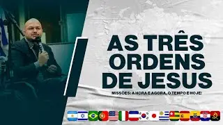 Helton da Luciene - As tr&ecirc;s ordens de Jesus