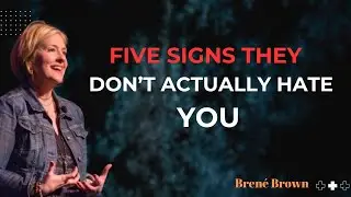 5 Signs They Don&rsquo;t Actually Hate You || Bren&eacute; Brown Best Motivational Speech