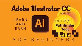 Learn Adobe Illustrator CC tutorial part-7 | Pathfinder Tool | Learn & Earn | Graphics Design