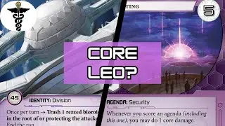 Core LEO | Netrunner | Deck Doctor Episode 2