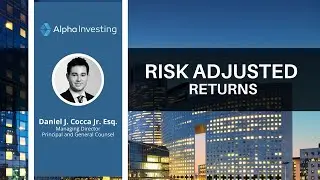 Risk Adjusted Returns