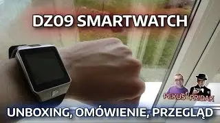 DZ09 smartwatch - unboxing, om&oacute;wienie oraz przegląd