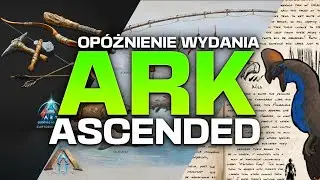 ARK ASCENDED OP&Oacute;ŹNIONY! - ARK INFO