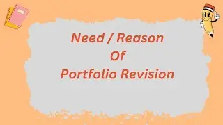 Need for Portfolio Revision | Reason of Portfolio Revision | @parulgargstudy