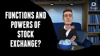 What are the Functions & Powers of stock exchange? Explained.