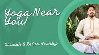 Near by Yoga Class​ | Find the Best Yoga Classes Near You &ndash; Stretch, Breathe, Relax!