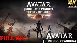 Avatar: Frontiers of Pandora★Gameplay ITA★Storia Part[DLC 1]-[THE SKY BREAKER]