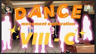 ✨dance movement exploration w/ 8c✨