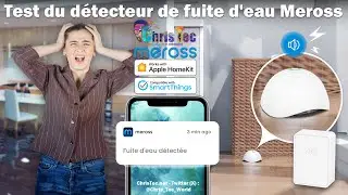 ➡️ Test du détecteur de fuite d'eau et d'inondation connecter Meross (Smart Water Leak Sensor)