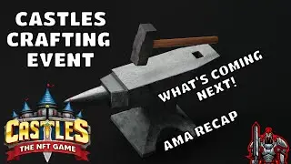Castles NFT Game | Wonders and Crafting Walkthrough | Miners | Blacksmith Guild | AMA Recap
