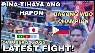 LATEST FIGHT! October 21, 2025 l PINOY bagong WBO champion sa JAPAN