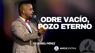 Odre Vac&iacute;o, Pozo Eterno | Pr Jehieli Perez | Iglesia Adventista Moca Central