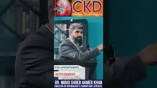 Insights on CKD Prevention| Dr. Shoeb Khan Nephrologist #ckd