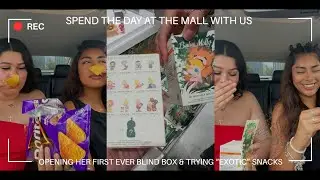 Spend the Day at the Mall with Us! Opening her first ever blind box & trying 