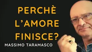 Perch&egrave; l'amore finisce?
