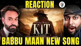 Babbu Maan - Kit (Teaser) | Latest Punjabi Song 2025 | Reaction By RG