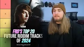 Best Future Riddim Dubstep TIER LIST