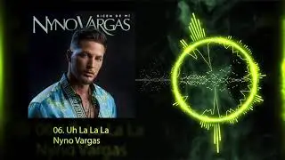 Nyno Vargas - Uh la la la (Audio Oficial)