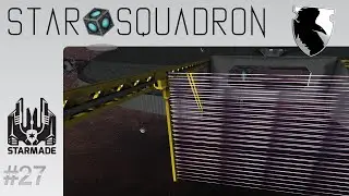 StarMade :: Star Squadron :: Repair Dock :: Ep. 27