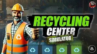 This Game is TRASH... || E01 of 'Recycling Center Simulator'