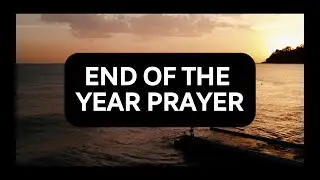 End of the Year Prayer