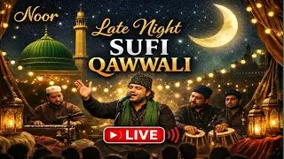 🔴Sone Se Pehle Suniye Sukoon Bhari Qawwali 🌙 | Noor-e-Qawwali