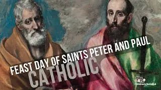 Feast Day of Saints Peter and Paul - Catholic