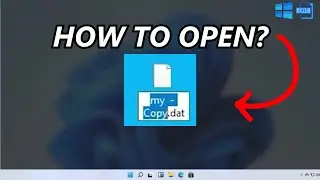How To Open .DAT File In Windows 11/10/8/7 PC or Laptop (2023)