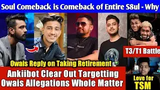 Ankiibot Clear out Targetting Owais Allegation Matter, Owais Reply on Retirement, Soul Comeback 🚀