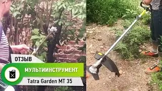 Детальный обзор бензокосы от нашего клиента. Коса + высоторез Tatra Garden MT 35