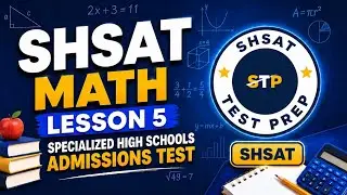New York City High School Admission Test ( SHSAT) | Math Lesson 5 #shsat  #shsatprep #shsatmath