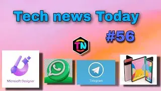 tech news Today #56
