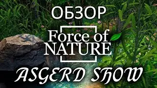 Force of Nature | Обзор | Изучение и немного прохождения