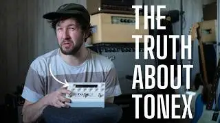 The TRUTH about TONEX  - Probably the Best Tone For the Money Of All the Digital Stuff?