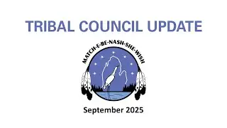 Gun Lake Tribal Council Update September 2025