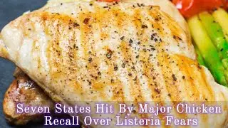 Recall nearly 13,720 pounds of ready-to-eat grilled chicken breast fillets by Suzanna&rsquo;s Kitchen