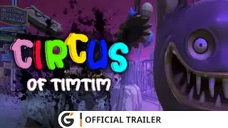 Circus of TimTim - Official trailer