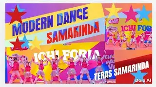 MODERN DANCE SAMARINDA GOT TALENT ICHI FORIA TERAS SAMARINDA 