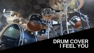 I Feel You - Depeche Mode (Drum Cover)
