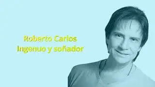 Roberto Carlos  - Ingenuo y so&ntilde;ador -  Karaoke con coros