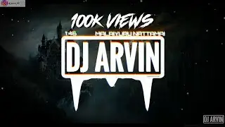 Dj ArviN - Malaiyuru Nattamai 2K19 || Mambatiyan ( Official Audio Remix) #Inthaa