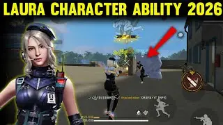 Laura Character Ability 2026 | Free Fire Laura Character Ability | Laura Character Ability Free Fire