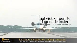 Pre Book Your Taxi Transfer From Gatwick Airport to London With MiniCabRide