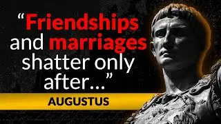 Augustus - Greatest Quotes