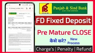 पंजाब एंड सिंद बैंक FD कैसे तोड़े? how to break premature fd in Punjab and sind bank | charge,penalty