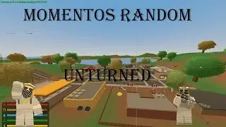 Momentos Random - Unturned