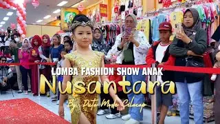 Fashion Show Anak Nusantara || Duta Mode Cilacap 2024