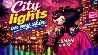 City Lights on My Skin &mdash; Deep House Night Vibes
