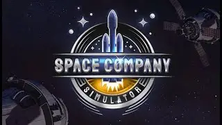 Space Company Simulator | Official Trailer 2019 | (PC)