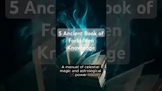 5 Ancient Books of Forbidden Knowledge